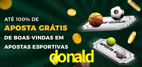 donald Ate 100% de Aposta Gratis